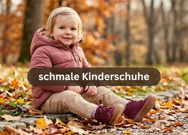 schmale Kinderschuhe für schmale Füße online kaufen